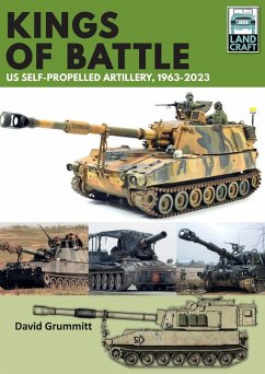 Kings of Battle US Self-Propelled Howitzers, 1981-2022 (eBook, ePUB) - David Grummitt, Grummitt