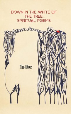Down in the White of the Tree (eBook, ePUB) - Myers, Tim J.