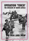 Operation 'Torch' North Africa (eBook, PDF)