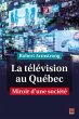 La télévision au Québec. Miroir... - Bild 1
