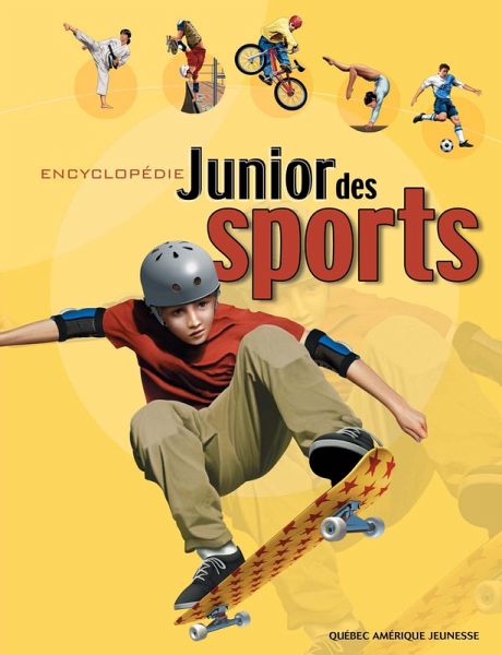 Encyclopédie Junior des Sports (eBook, PDF) Encyclopédie Junior des Sports (eBook, PDF)