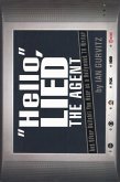 Hello, Lied the Agent (eBook, ePUB) Hello, Lied the Agent (eBook, ePUB)