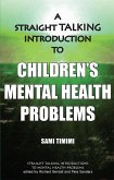 Straight-Talking Introduction to Children's Mental Health Problems (eBook, ePUB) Straight-Talking Introduction to Children's Mental Health Problems (eBook, ePUB)
