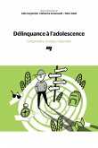 Délinquance à l'adolescence (eBook, ePUB) Délinquance à l'adolescence (eBook, ePUB)