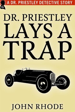 Dr. Priestley Lays a Trap (eBook, ePUB) - Rhode, John