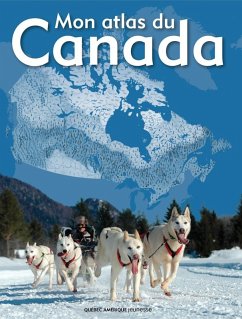 Mon atlas du Canada (eBook, PDF) - QA international Collectif, QA international Collectif