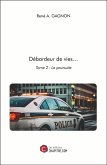 Débardeur de vies... (eBook, ePUB) Débardeur de vies... (eBook, ePUB)