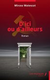D'ici ou d'ailleurs (eBook, PDF)