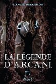 La légende d'Arcani (eBook, ePUB) La légende d'Arcani (eBook, ePUB)