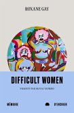 Difficult Women (eBook, ePUB) Difficult Women (eBook, ePUB)