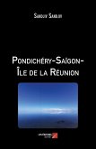 Pondichéry-Saïgon-Île de la Réunion (eBook, ePUB)