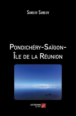 Cover Pondichéry-Saïgon-Île de la Réunion (eBook, ePUB)