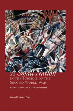 Small Nation in the Turmoil of the Second World War (eBook, PDF) - Verbreyt, Herman van der Wee & Monique