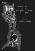 Deviant Burial in the Archaeological Record (eBook, PDF) Deviant Burial in the Archaeological Record (eBook, PDF)