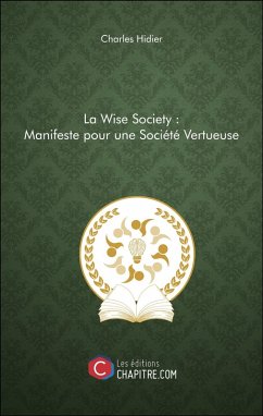 Cover La Wise Society : Manifeste pour une Société Vertueuse (eBook, ePUB)