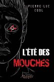 L'été des mouches (eBook, ePUB) L'été des mouches (eBook, ePUB)