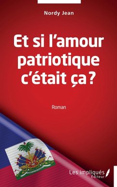Cover Et si l'amour patriotique c'était ça ? (eBook, PDF)