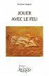 Jouer avec le feu (eBook, ePUB) - Bild 1