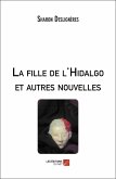 La fille de l'Hidalgo et autres nouvelles (eBook, ePUB)