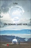 Un demain sans hier (eBook, ePUB)