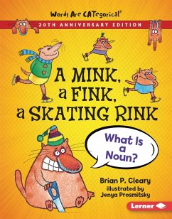 Mink, a Fink, a Skating Rink, 20th Anniversary Edition (eBook, ePUB) - Cleary, Brian P.