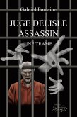 Juge Delisle assassin (eBook, ePUB) Juge Delisle assassin (eBook, ePUB)