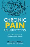 Chronic Pain Rehabilitation (eBook, ePUB) Chronic Pain Rehabilitation (eBook, ePUB)