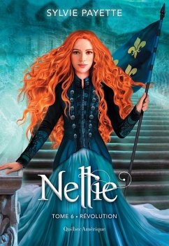 Cover Nellie, Tome 6 - Révolution (eBook, ePUB)