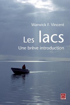 Les lacs. Une brève introduction (eBook, PDF) - Warwick Vincent, Vincent