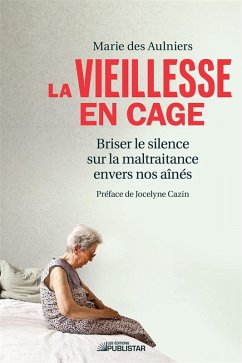 Cover La vieillesse en cage (eBook, ePUB)