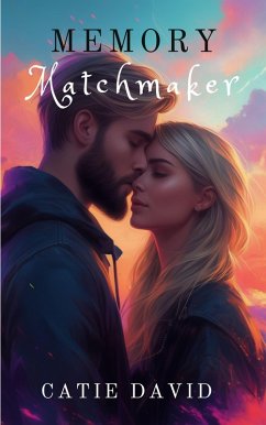 Memory Matchmaker (eBook, ePUB) - David, Catie