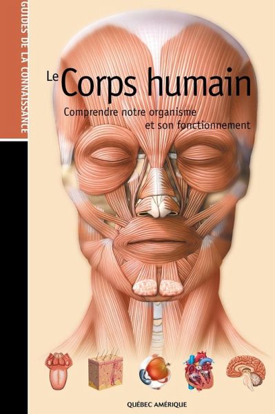 Les Guides de la connaissance - Le Corps Humain (eBook, PDF)