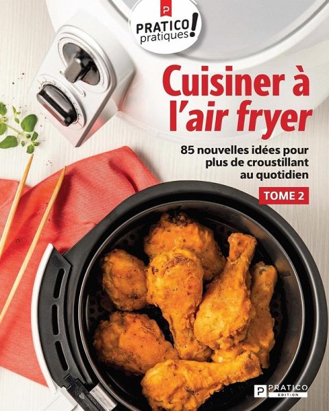 Cuisiner à l'air fryer, tome 2 (eBook, ePUB)