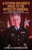Citizen-Soldier's Road to Office of General (eBook, ePUB) Citizen-Soldier's Road to Office of General (eBook, ePUB)