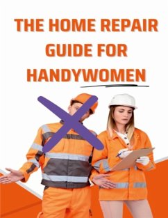 Cover The Home Repair Guide For Handywomen (eBook, ePUB)