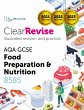 ClearRevise AQA GCSE Food Preparation... - Bild 1