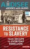 Resistance to Slavery (eBook, ePUB)