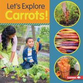 Let's Explore Carrots! (eBook, ePUB)