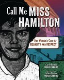 Call Me Miss Hamilton (eBook, ePUB) Call Me Miss Hamilton (eBook, ePUB)