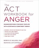 ACT Workbook for Anger (eBook, ePUB)