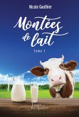 Montées de lait Tome 1 (eBook, ePUB) Montées de lait Tome 1 (eBook, ePUB)