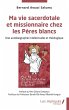 Ma vie sacerdotale et missionnaire chez... - Bild 1