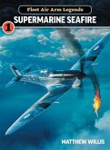 Fleet Air Arm Legends: Supermarine Seafire (eBook, ePUB)