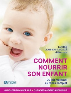 Comment nourrir son enfant (eBook, PDF) - Louise Lambert-Lagace, Lambert-Lagace