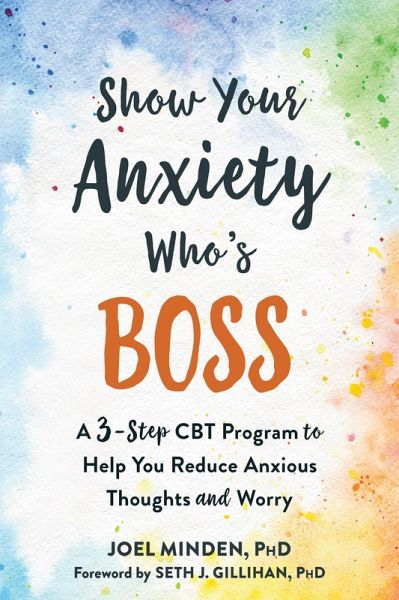 Show Your Anxiety Who's Boss (eBook, PDF) Show Your Anxiety Who's Boss (eBook, PDF)