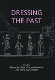 Dressing the Past (eBook, PDF)