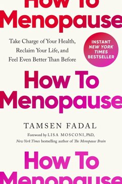 How to Menopause (eBook, ePUB) - Fadal, Tamsen