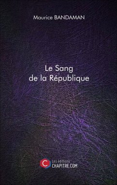 Le Sang de la République (eBook, ePUB) - Maurice Bandaman, Bandaman