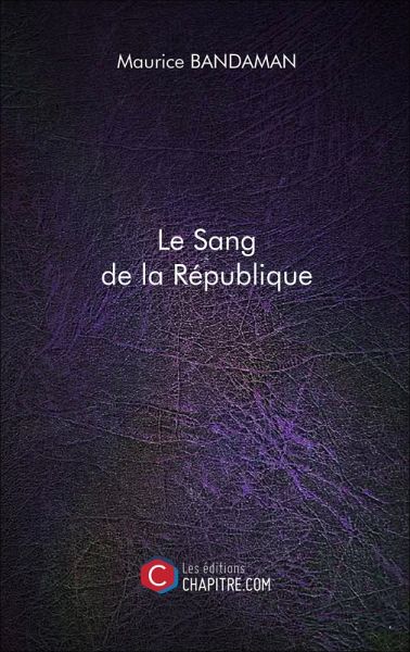 Le Sang de la République (eBook, ePUB) Le Sang de la République (eBook, ePUB)