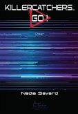 Killercatchers... Go! (eBook, ePUB) Killercatchers... Go! (eBook, ePUB)